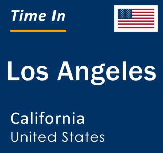 california what time|Time in Los Angeles City Center, California, United States now.